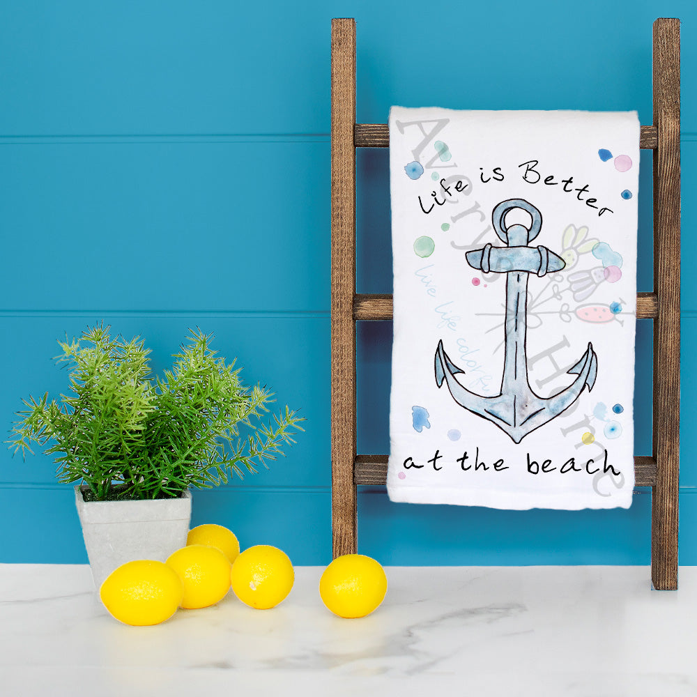 Life is Better at the Beach Anchor Tea Towel