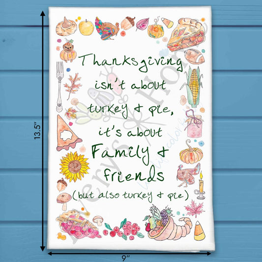 Thanksgiving...Family & Friends Kitchen Décor Tea Towel
