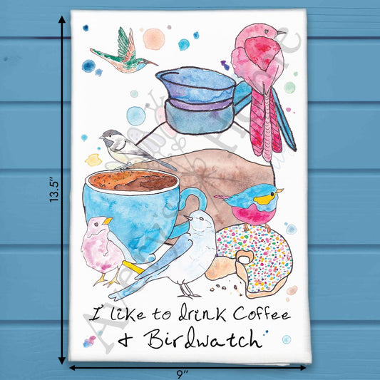 I like to Drink Coffee & Birdwatch Kitchen Décor Tea Towel