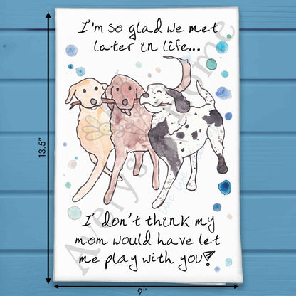 So Glad we Met Dog Friendship Kitchen Home Décor Tea Towel