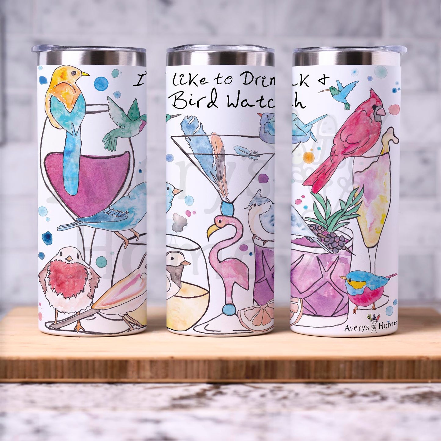 I Like to Drink & Bird Watch 20 oz Tumbler