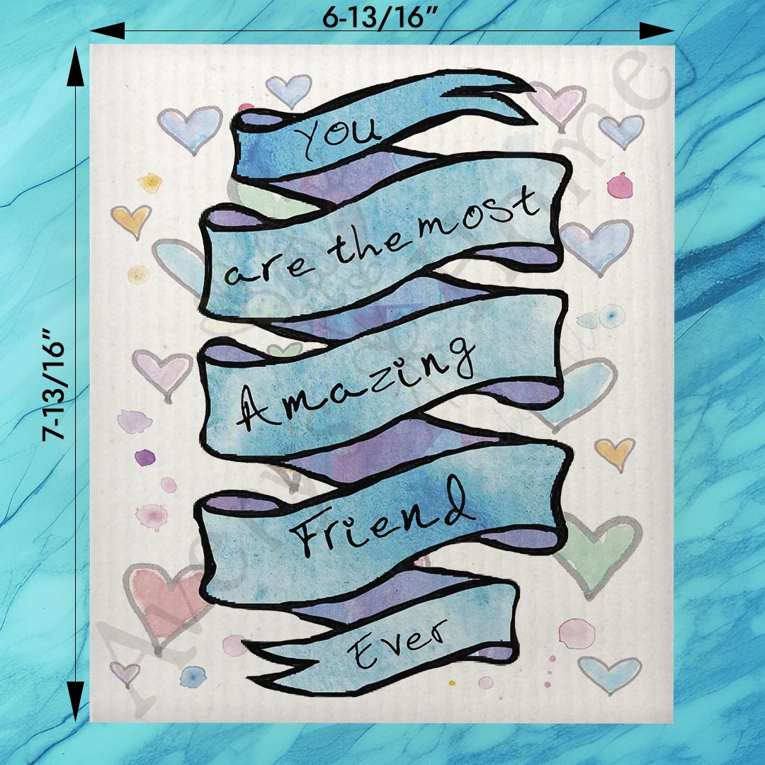 You Are An Amazing Friend Swedish Dishcloth – Heartfelt Thanks