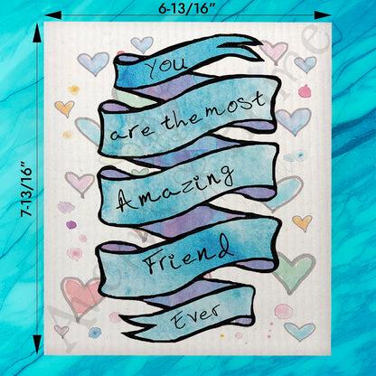 You Are An Amazing Friend Swedish Dishcloth – Heartfelt Thanks